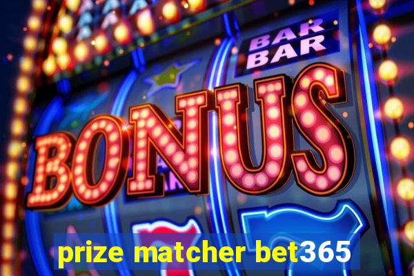 prize matcher bet365